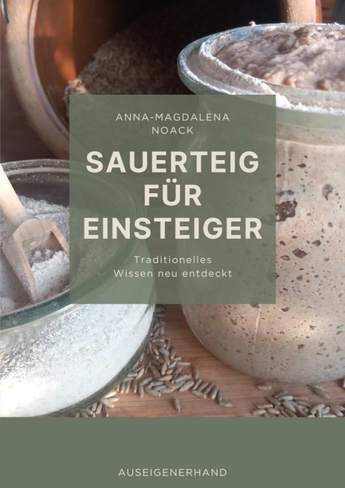 Cover von Ebook Sauerteig für Einsteiger - Traditionelles Wissen