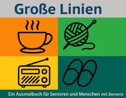 Cover von Große Linien - Ausmalbuch für Senioren und Menschen mit Deme