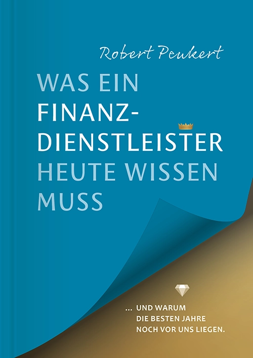 Cover von Was ein Finanzdienstleister heute wissen muss